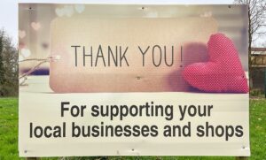 Roadside sign on Waterlode - Thank you for supporting your local businesses and shops