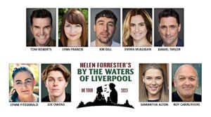 Stars of “By The Waters of Liverpool” show at Crewe Lyceum announced