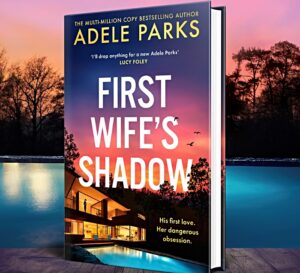 Adele Parks 'First Wife's Shadow' book cover (2)