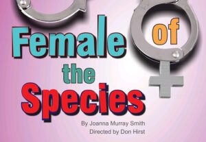 Nantwich Players return with “Female of the Species” show