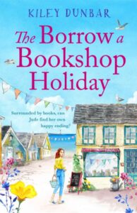 The Borrow a Bookshop Holiday by Kiley Dunbar - book cover