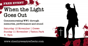 “When the Light Goes Out” Cheshire East First World War commemoration